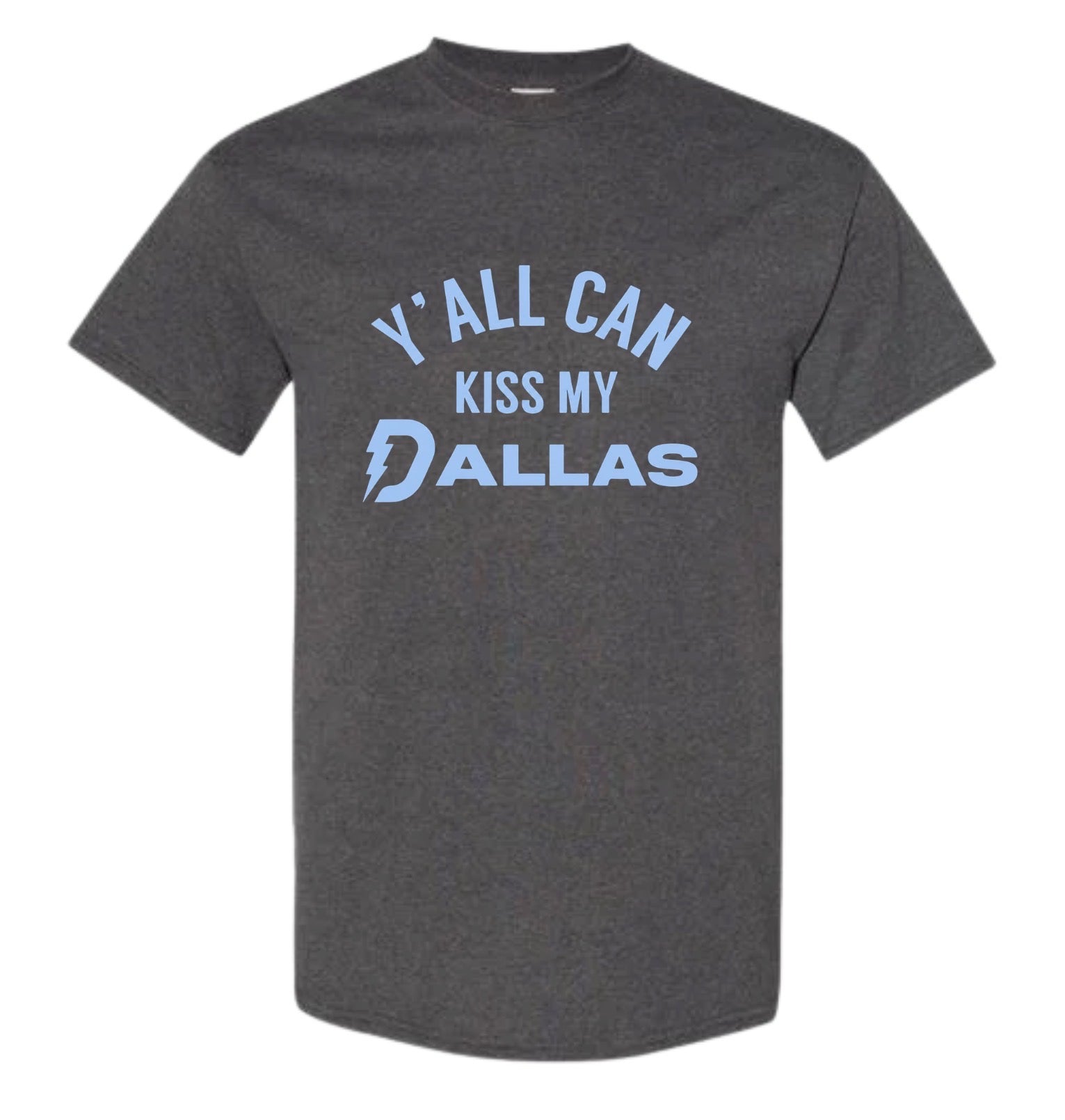 Kiss My Dallas Tee